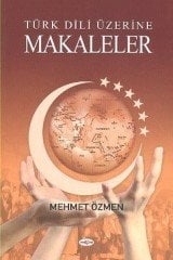 TÜRK DİLİ ÜZERİNE MAKALELER