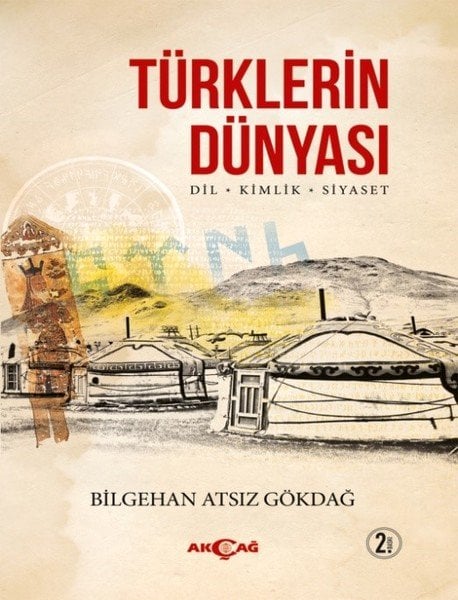 TÜRKLERİN DÜNYASI DİL KİMLİK SİYASET